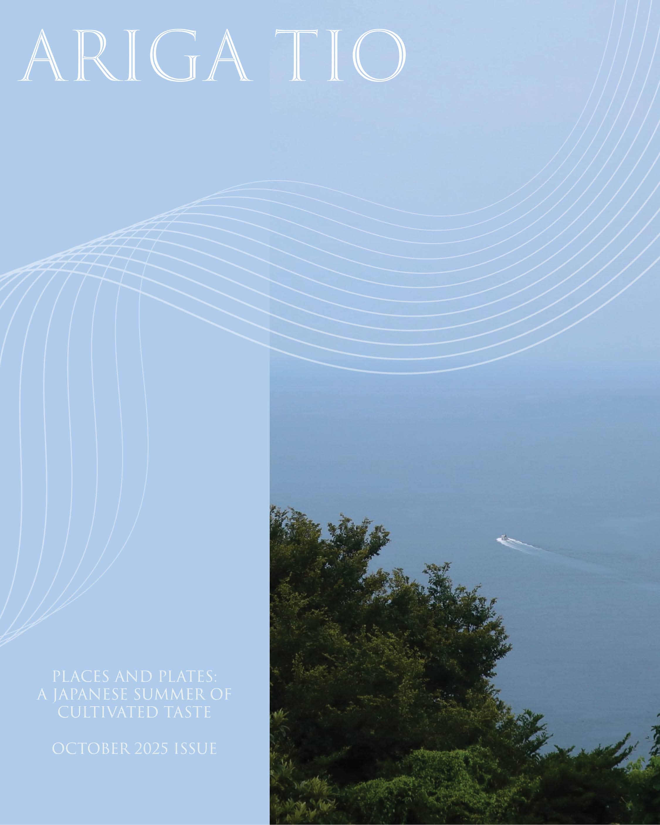 October 2025 Issue: Places and Plates - A Japanese Summer of Cultivated Taste